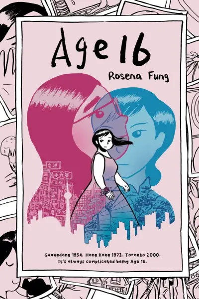 Cover of Age 16 graphic novel by Rosena Fung 