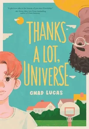Cover of Thanks a Lot, Universe novel written by Chad Lucas 